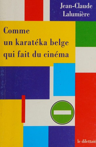 Comme un karatéka belge qui fait du cinéma