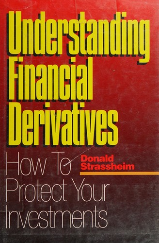 Understanding Financial Derivatives