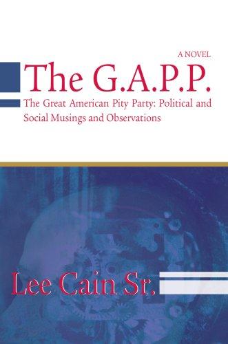 The G.A.P.P.: The Great American Pity Party