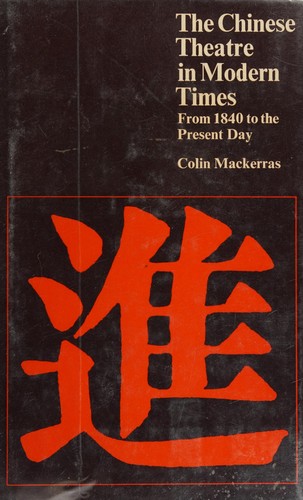 The Chinese theatre in modern times