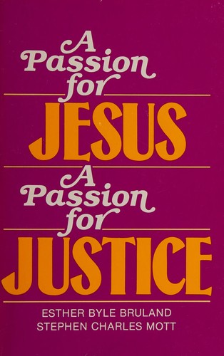 A passion for Jesus, a passion for justice