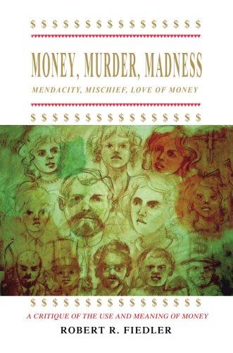 Money, Murder, Madness