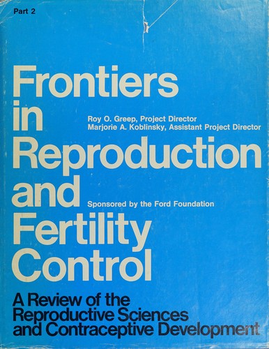 Frontiers in reproduction and fertility control