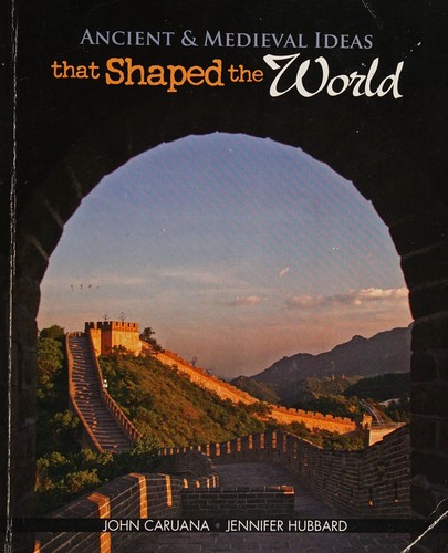 Ancient & Medieval Ideas That Shaped the World