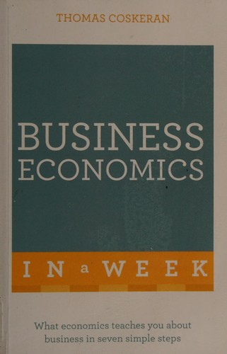 Business Economics in a Week