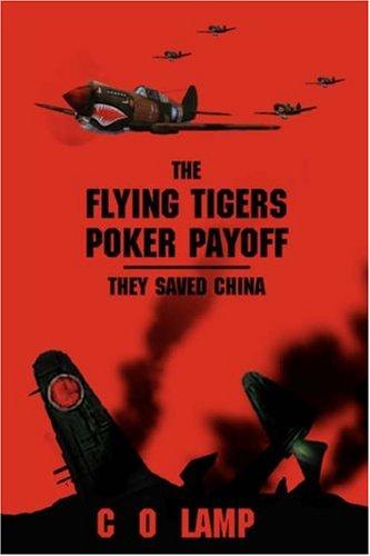 The Flying Tigers Poker Payoff