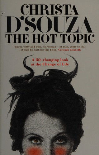 Hot Flashes and Other Thoughts on the M*n*p**se