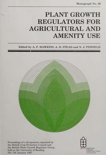 Plant Growth Regulators for Agricultural and Amenity Use