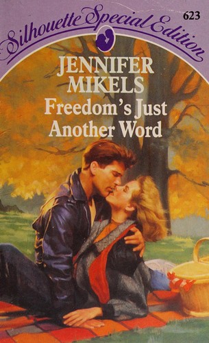 Freedom's just another word