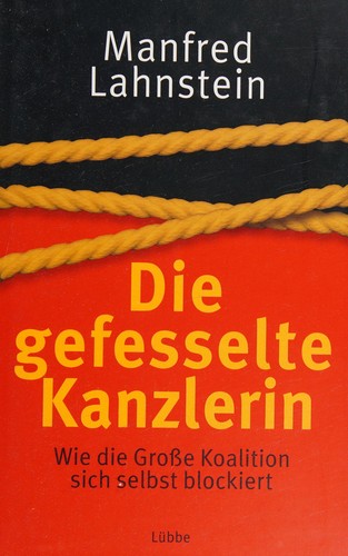 Die gefesselte Kanzlerin