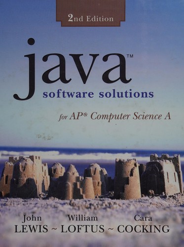Java software solutions for AP computer science A