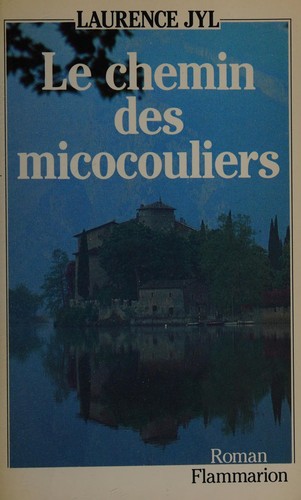 Le chemin des micocouliers