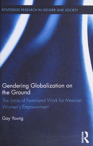 Gendering Globalization on the Ground
