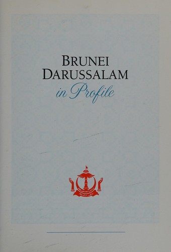 Brunei Darussalam in profile