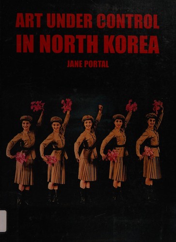 ART UNDER CONTROL IN NORTH KOREA