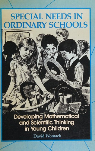 Developing Mathematical and Scientific Thinking in Young Children (Special Needs in Ordinary Schools)