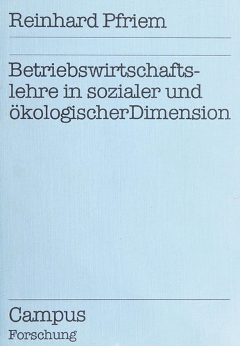 Betriebswirtschaftslehre in sozialer und ökologischer Dimension
