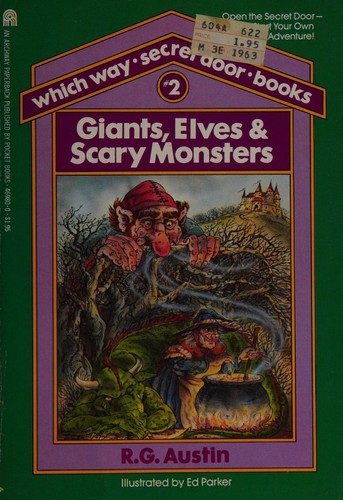 Giants, Elves, and Scary Monsters (Which Way Secret Door Books)