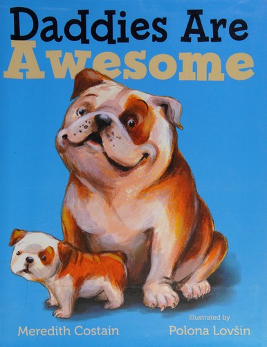Daddies are awesome