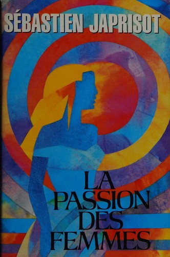 La passion des femmes