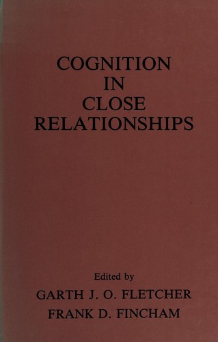 Cognition in close relationships