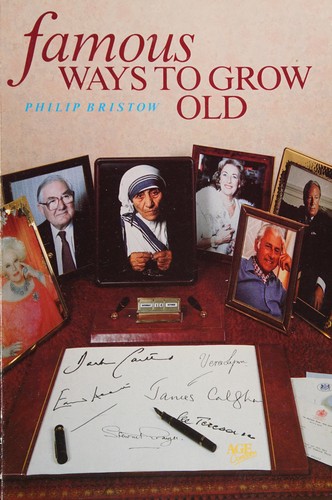 Famous Ways to Grow Old