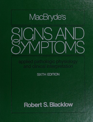 MacBryde's Signs and symptoms
