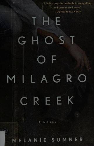 The ghost of Milagro Creek