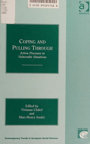 COPING AND PULLING THROUGH: ACTION PROCESSES IN VULNERABLE SITUATIONS; ED. BY VIVIANNE CHATEL