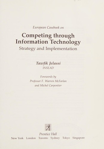 European Casebook on Competing Through Information Technology (Prentice-Hall European Casebook)