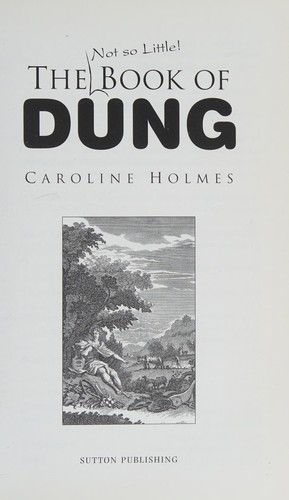The not so little book of dung
