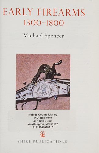 Early firearms, 1300-1800
