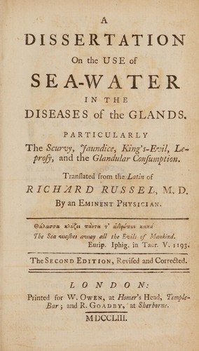 A dissertation on the use of sea-water in the diseases of the glands. Particularly the scurvy, jaudice, king's-evil, leprosy, and the glandular consumption