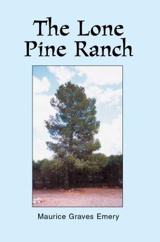 The Lone Pine Ranch