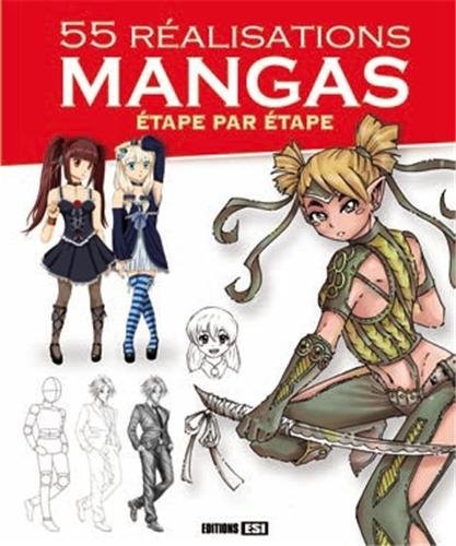 55 realisations mangas etape par etape*