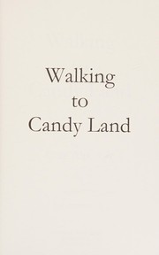 Walking to Candy Land