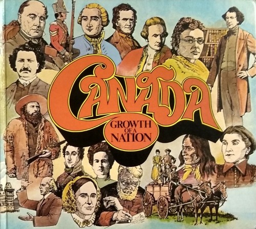 Canada Growth of a Nation