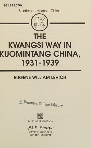 The Kwangsi way in Kuomintang, China, 1931-1939