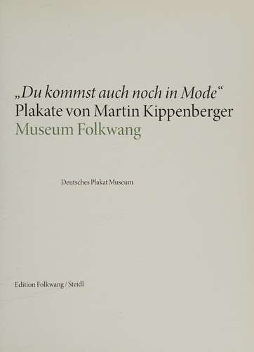 PLAKATE VON MARTIN KIPPENBERGER - MUSEUM FOLKWANG /ALLEMAND
