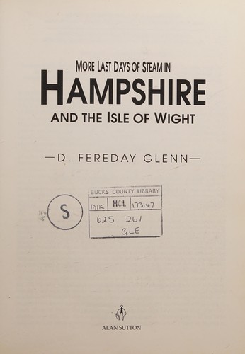 More Last Days of Steam in Hampshire and the Isle of Wight (Transport/Railway)