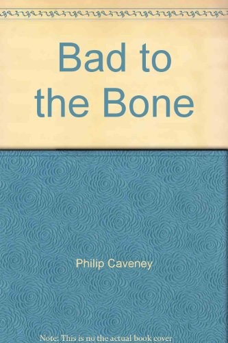 Bad to the Bone