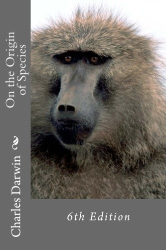 On the Origin of Species, 6th Edition