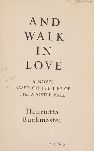 And walk in love