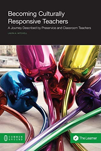 Becoming Culturally Responsive Teachers