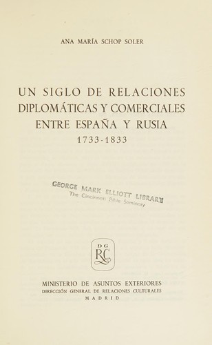 Un siglo de relaciones diplomáticas y comerciales entre España y Rusia, 1733-1833