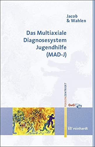 Das Multiaxiale Diagnosesystem Jugendhilfe