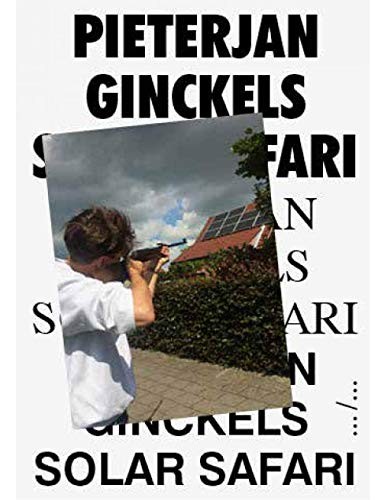 PIETERJAN GINCKELS SOLAR SAFARI /ANGLAIS