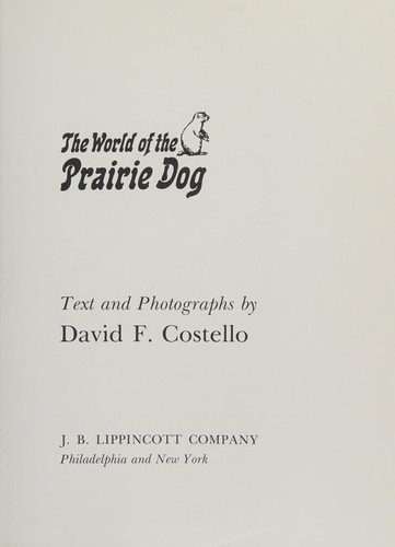 The world of the prairie dog
