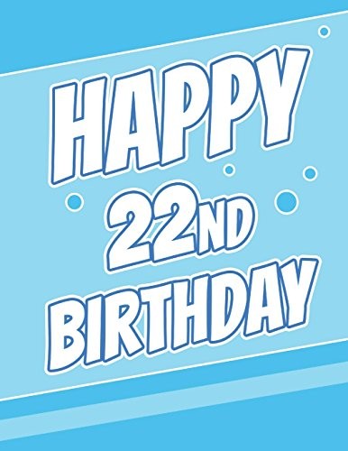 Happy 22nd Birthday