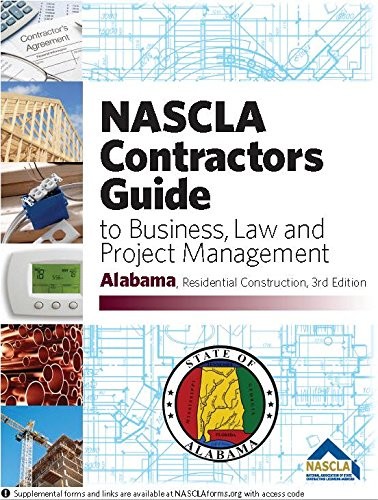 Alabama - NASCLA Contractors Guide to Business, Law and Project Management, AL Residential Construction 3rd Edition